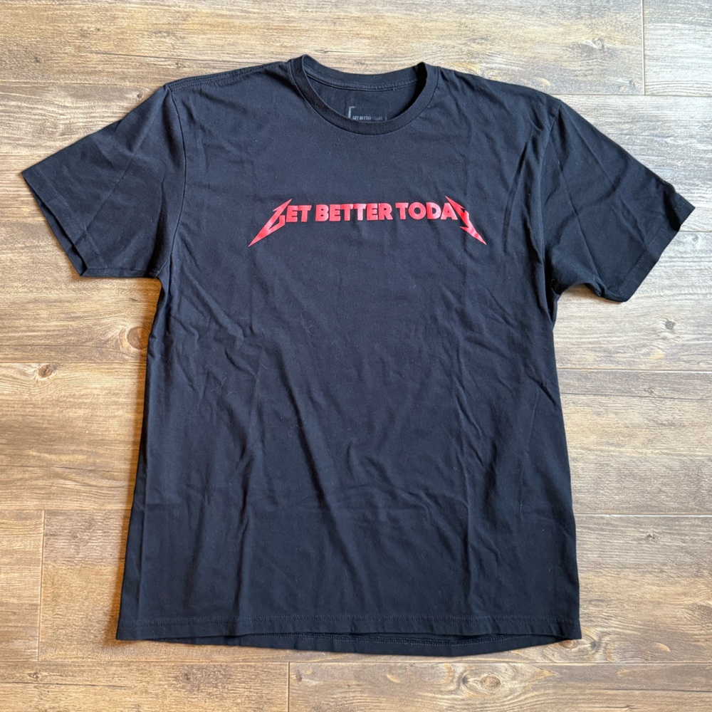 Get Better Today T-Shirt